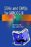 Chinmayee Ratha, Janesh Gupta - SBAs and EMQs for MRCOG II - Addressing the New Exam Format