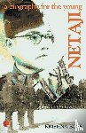 Basu, Krshna - Netaji, a Biography for the Young