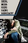 Insley, Gregory M. - Social Media Users Facing Harassment