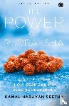 Seetha, Kamal Narayan - The Power of Rudraksha - 2nd Edition
