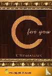 Thiagarajan, B. - C for You