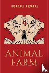 Orwell, George - Orwell, G: Animal Farm
