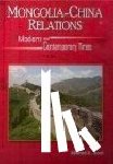 Soni, Sharad K. - Mongolia-China Relations