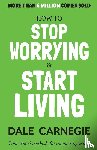 Carnegie, Dale - How to Stop Worrying and Start Living