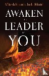 Khatri, Mitesh, Khatri, Indu - Awaken the Leader in You