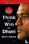 Sahare, Sfurti - Think and Win like Dhoni