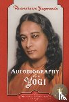 Paramahamsa, Yogananda - Autobiography of a Yogi