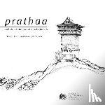 Thakkar, Jay - Prathaa: Kath-khuni Architecture of Himachal Pradesh