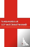 Gupta, Sanjay - Fundamentals of GCP and Clinical Research