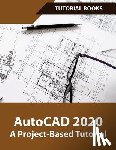 Tutorial, Books - AutoCAD 2020 A Project-Based Tutorial
