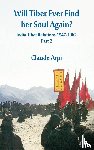 Arpi, Claude - Will Tibet Ever Find Her Soul Again?