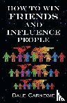 Carnegie, Dale, Macmillan, Andrew - How to Win Friends & Influence People