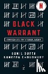 Gupta, Sunil - Black Warrant: Confessions of A Tihar Jailer