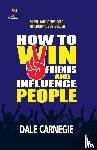 Carnegie, Dale - How to win friends and Influence People