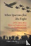 Narayanan, M.R. - When Sparrow Flew Like Eagles
