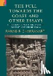 Chakravarti, Ranabir - The Pull Towards the Coast and Other Essays