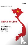 Mukherjee, Tilottama - China Factor in India-Vietnam Relations (1991-2019)