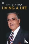 Sawhney, Ravi - Living a Life
