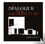 Agshikar, Sachin - A Dialogue with Architecture