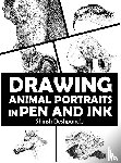 Deshpande, Shirish - Drawing Animal Portraits in Pen and Ink