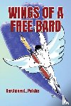 Varchaswi L. Putcha - WINGS OF A FREE BARD (A Medley of Poetry for Happiness and Harmony)