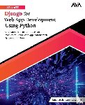Lazzaro, Leonardo Luis - Ultimate Django for Web App Development Using Python