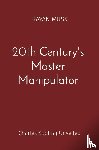 Musk, Rayan - 20th Century's Master Manipulator