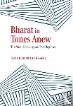 Anand Swaroop, Kashiv - Bharat in Tones Anew
