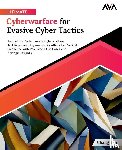 Tan, Chang - Ultimate Cyberwarfare for Evasive Cyber Tactics