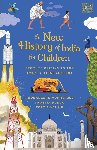Mukherjee, Rudrangshu, Punja, Shobita, Sinclair, Toby - A New History of India for Children