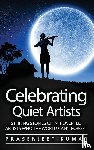 Kumar, Prasenjeet - Celebrating Quiet Artists