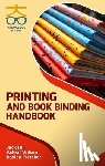 Hill, Jack, Wilson, Achraf, Fletcher, Baylen - Printing and Book Binding Handbook