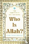 Kidwai, Raheem Abdur - Who Is Allah?