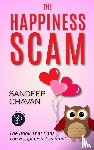 Chavan, Sandeep - The Happiness Scam
