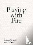 Salto, Axel - Playing with Fire: Edmund de Waal and Axel Salto