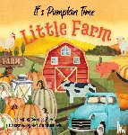 Jelinek, Kerianne N, Jelinek, Coral - It's Pumpkin Time Little Farm