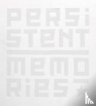 Bjerk, Hein B, Olsen, Bjørar - Persistent Memories