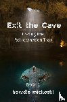 Mickoski, Howdie - Exit the Cave