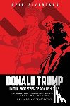 Sivertsen, Geir - Donald Trump in the Footsteps of Adolf Hitler: The Dangerous Parallels Between Trump and Historical Dictators - A European's Perspective