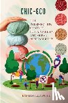 Joseph, Emmanuel - Eco-Chic, The Intersection of Style, Sustainability, and Moral Responsibility