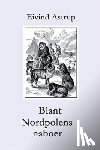 Astrup - Blant Nordpolens naboer