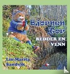 Sandvik, Lin-Marita - Bjørnen Tor redder en venn