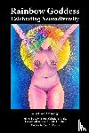 Aldred, Kay Louise, Hendren, Trista - Rainbow Goddess