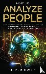 Edwin, J P - How to Analyze People
