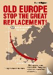 Högberg, Rikard, Tbd - Old Europe Stop The Great Replacement