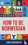 Desjardins - How to be Norwegian