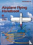 Federal Aviation Administration - Airplane Flying Handbook