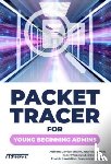 Strojek, Damian, Kluczewski, Jerzy, Wszelaki, Robert, Smyczek, Marek - Packet Tracer for Young Beginning Admins