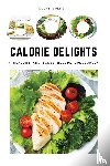Elias Wolfe - 500-Calorie Delights
