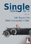 Jonca, Adam - Single Vehicle No. 10 Rolls-Royce if the Polish Commander-in-Chief